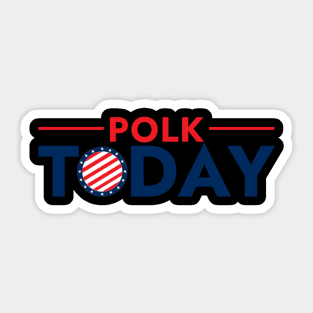 Polk Today July 4th logo Sticker